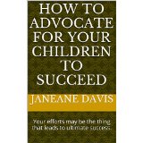 advocate for your children's success www. janeaneworld.com
