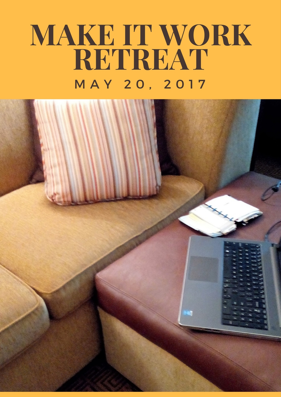 Make It Work Retreat Join Us * Janeane's World